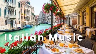 ☕ Relaxing Italian Guitar & Mediterranean Music 🌅 Venice Canals & Calm Coastal Ambience