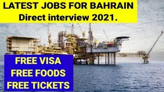 Latest oil and gas jobs BAHRAIN //New gulf jobs 2021// direct interview jobs for bahrain//free visa.