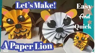 How to make a Lion || Paper Lion Toy || Paper Craft|| Easy Craft for Kids
