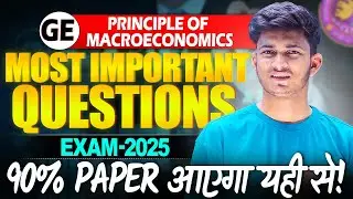 Most Important Questions of GE: Principles of Macroeconomics 2025