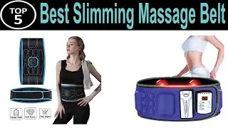 TOP 5 BEST Slimming Massage Belt Review 2023