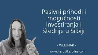 Poziv na webinar - Pasivni prihodi i mogućnosti investiranja i &scaron;tednje u Srbiji