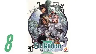 Suikoden III - Episode 8  - Geddoe's Unit and The Lizard Clan (Commentary)