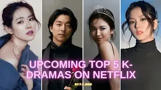 Top 5 Upcoming Netflix Kdramas You Can&rsquo;t Miss | Kdrama Review #kdrama #netflix #netflixseries  