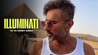 ILLUMINATI Song &bull; Yo Yo Honey Singh | Honey Singh Latest Song 2025 