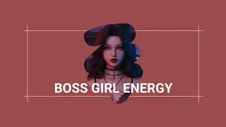 The Baddie Boss Energy Girl Playlist | The words I couldn't say, I let these songs speak for me