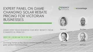 Expert panel on game changing solar rebate pricing for Victorian businesses
