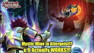Mystic Mine In Altergeist!? & It Actually WORKS!!!