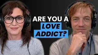 Ep14 - Jodi White, LPC: Is It Love or Love Addiction?