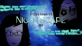 Somnic Beauty - Trilly's Tunes V3: Nightscape mix