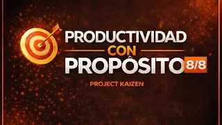 Productividad con prop&oacute;sito | Masterclass 8/8