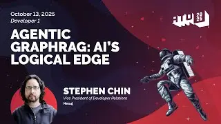 AGENTIC GRAPHRAG: AI's Logical Edge by Stephen Chin