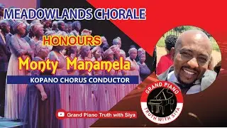 MEADOWLANDS CHORALE HONOURS MONTY MANAMELA CONDUCTOR KOPANO CHORUS  @choralmagtv @thechoralist5388