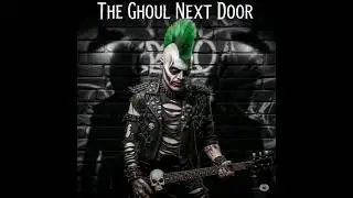 The Ghoul Next Door