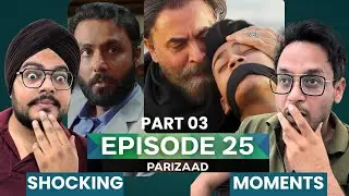 Parizaad Episode 25 Part 03 | Reaction Chamber | A Scene That Broke Everyone