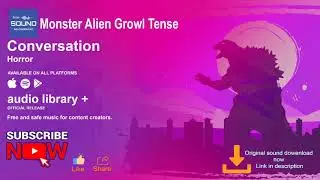 Monster Alien Growl Tense - sound effects । No Copyright Sounds। (Free Sound official)