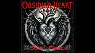 Obsidian Heart FULL ALBUM by Sonic Fiasco