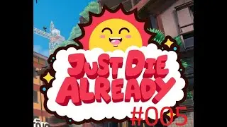 Altwerden ist nichts f&uuml;r Feiglinge - Just Die Already #005