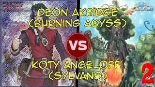 TCG Player 2.5k - Round 2: Deon Akridge (Burning Abyss) vs. Koty Angeloff (Sylvans) G2