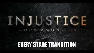 Injustice Gods Among Us:every stage transition