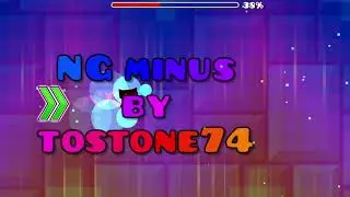 NGminus (easy/medium demon layout) by tostone74 (me)