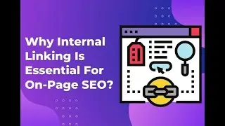 Why Are Internal Links Important For SEO? - This Is Huge - Find Out Why!