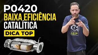 P0420 baixa eficiência catalítica, dica top
