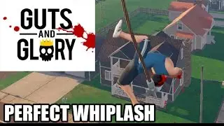 Guts and Glory: Perfect Run - Whiplash