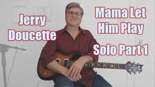 Mama Let Him Play Guitar Lesson (Solo, Part 1 with tabs)