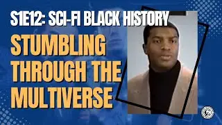 Sliders [ 1995 ] S1E12: Black Sci-Fi Characters for Black History Month