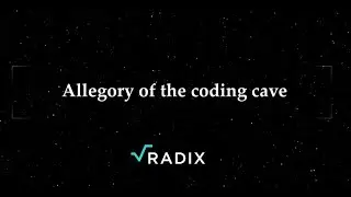Allegory of the coding cave (Radix DLT)