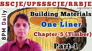 Civil Engineering One Liner Questions | Subject- Building Materials | Ch.-5 (Timber) | Part-1