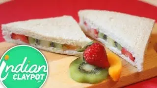 Fresh Fruit Sandwich Recipe - The Indian Claypot