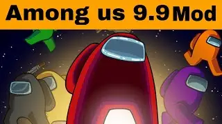 AMONG US | 9.9 apk mod unlock all skins With gameplay