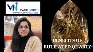 Benefits of Rutilated Quartz/Angel hair | Vaastu Nidhie