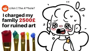 Reddit Art Drama Is Unhinged (reading r/AITA stories)