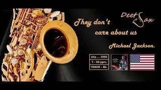 🇺🇸 THEY DON'T CARE ABOUT US - Michael Jackson - Tenor Sax