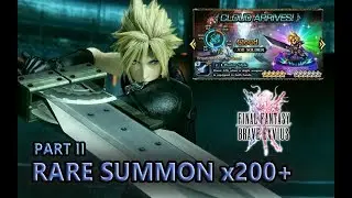 [FFBE] FFVII Event | Cloud Banner - Rare Summon Pull x200+ Part II #47