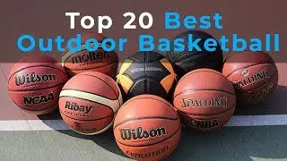 Top 20 Best Outdoor Basketball 2022