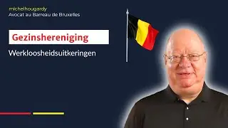 Gezinshereniging – Inkomen van het koppel: 4/4 – Werkloosheidsuitkeringen