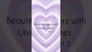 Beautiful colours with unique names (part 5) #fyp #fypシ #aesthetic #colours #shorts #trendingshorts