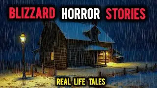 3 Terrifying TRUE Blizzard Horror Stories