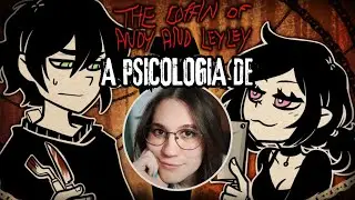 A Psicologia de The Coffin of Andy and Leyley - Parte 69 (Conversas assertivas)
