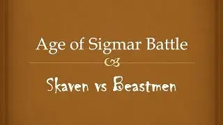 AoS Battle Skaven vs Beastmen