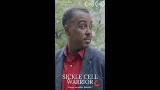 Sickle Cell Warrior Documentary