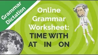 Online Grammar Worksheet Prepositions of Time