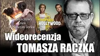 Allen i Tarantino! W deszczowy dzień w Nowym Jorku & Pewnego razu w Hollywood - wideorecenzja Raczka