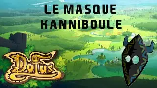 DOFUS RETRO - Le Masque Kanniboule