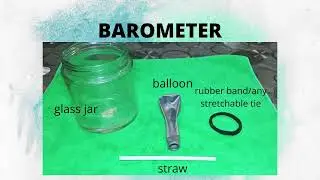 Improvised Weather Instruments (Performance Task) Barometer and Cloud Cover Making