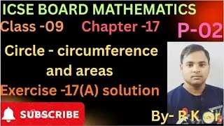 Icse board maths class 09| chapter -17 circle circumference and areas| exercise -17(A) solution 